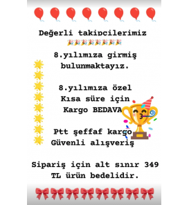 Değerli takipçilerimiz 8.yılımıza girmiş bulunmaktayız. 8.yılımıza özel kargo BEDAVA